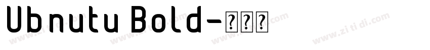 Ubnutu Bold字体转换
